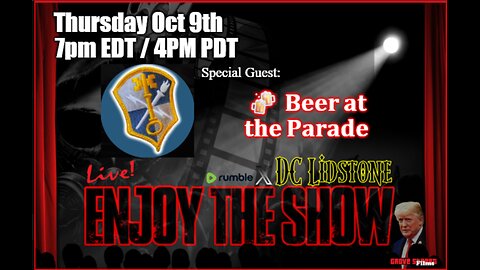 Enjoy The Show - Episode 32 w/ Special Guest Beer At The Parade