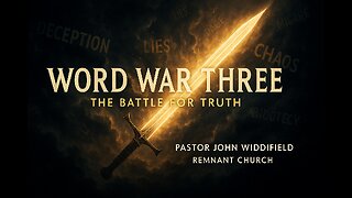 Word War Three | The Battle for Truth