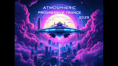 Atmospheric progressive trance 2025