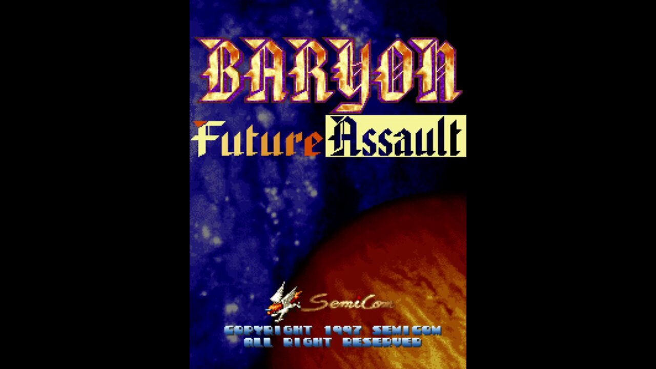 Baryon Future Assault Arcade Game, SemiCom Tirano 1997, Longplay