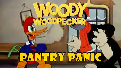 Pantry Panic| Woody Woodpecker (1941)