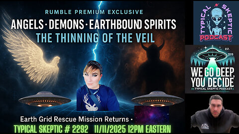 Angels, Demons, Earthbound Spirits & Thinning of the Veil — Earth Grid Rescue Mission - TSP # 2292