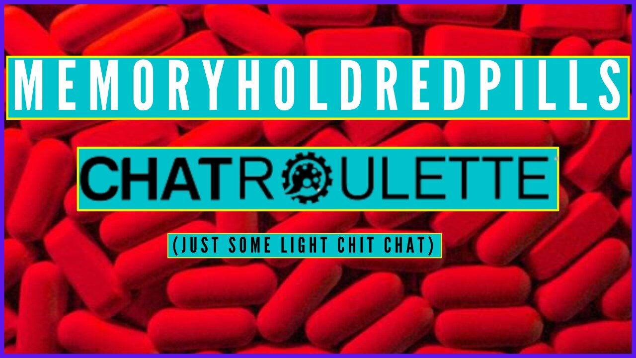 MemoryHold Redpills Chatroulette