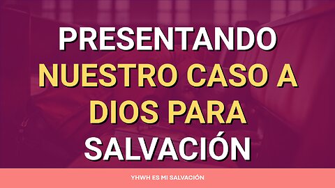 🛐 Presentando nuestro caso a Dios para salvación | Isaías 36 y 37