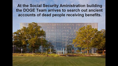 DOGE Team Goes To Social Security Administration.