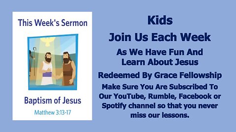 Sermons 4 Kids - Baptism of Jesus - Matthew 3:13-17