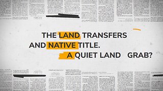 Aboriginal Land Transfers and Native Title - A Quiet Land Grab? The Protagonists.