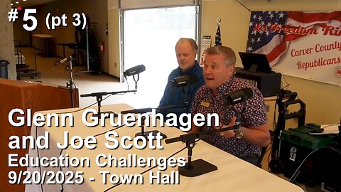 #5 (pt 3) - Glenn Gruenhagen and Joe Scott - Education
