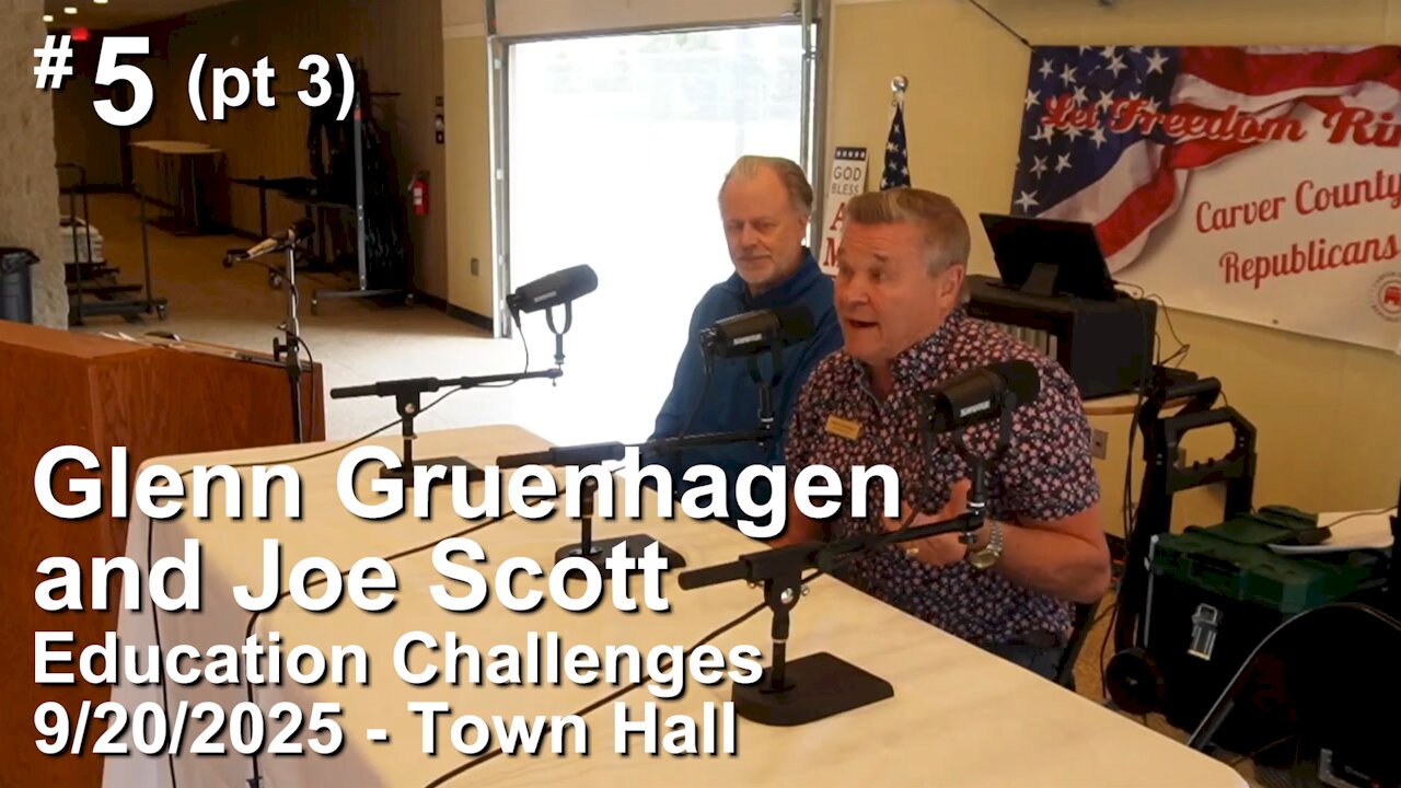 #5 (pt 3) - Glenn Gruenhagen and Joe Scott - Education