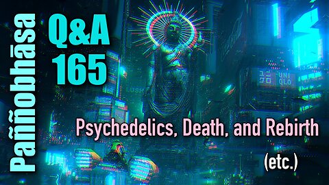 Question & Answer #165: from Facing Death to Pets in the Pali Texts