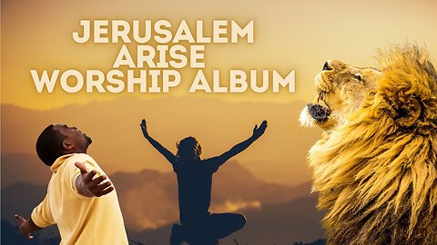 Worship in the Holy Land - Jerusaelm Arise
