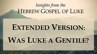 Extended Version: Was Luke Really a Gentile?