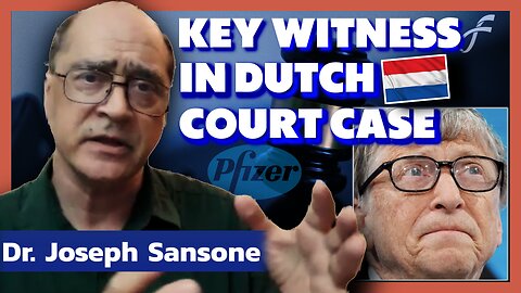 Dr. Joseph Sansone: Key Witness in Netherlands Case Against Gates, Bourla, and Rutte