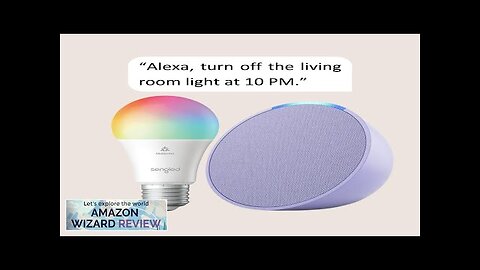 Echo Pop Lavender Bloom with Sengled Smart Color Bulb Review