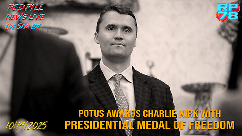 Kirk Honored as Bessent Hunts - Follow The Money on Red Pill News Live
