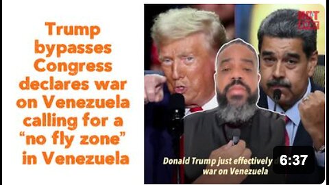 Trump bypasses Congress declares war on Venezuela calling for a “no fly zone” in Venezuela