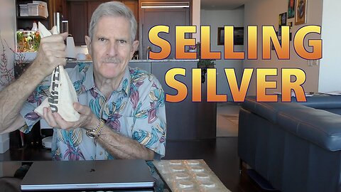 Selling Silver