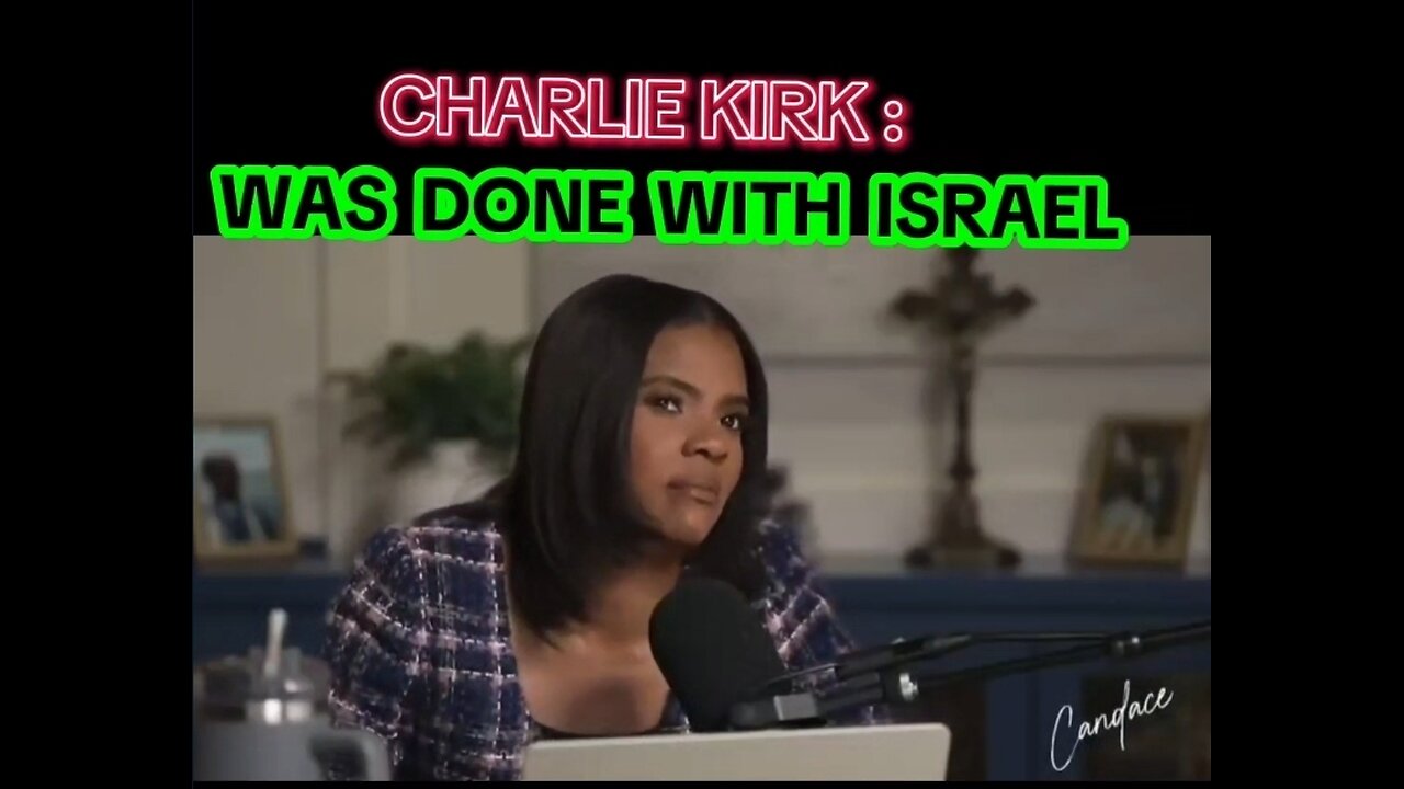 🚨JUST IN - Candace Owens reported tat Charlie Kirk stated he was "Leaving the Pro-Israel cause"