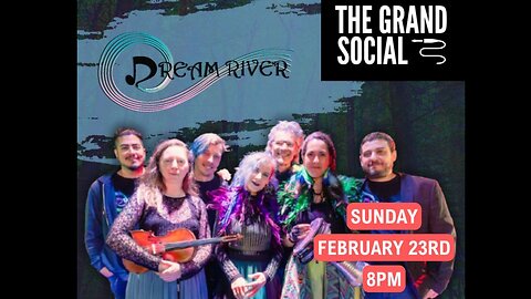 Dream River Live! - 23 Feb 2025