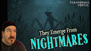 THEY EMERGE FROM NIGHTMARES! - Friday Live Show! - Ghosts, Creatures, UFOs and MORE!