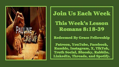 The Pauline Epistles - Romans 8:18-39