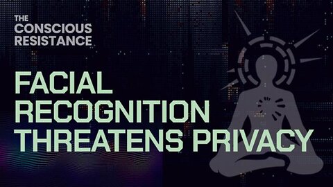 Facial Recognition Threatens Privacy and Liberty of Americans