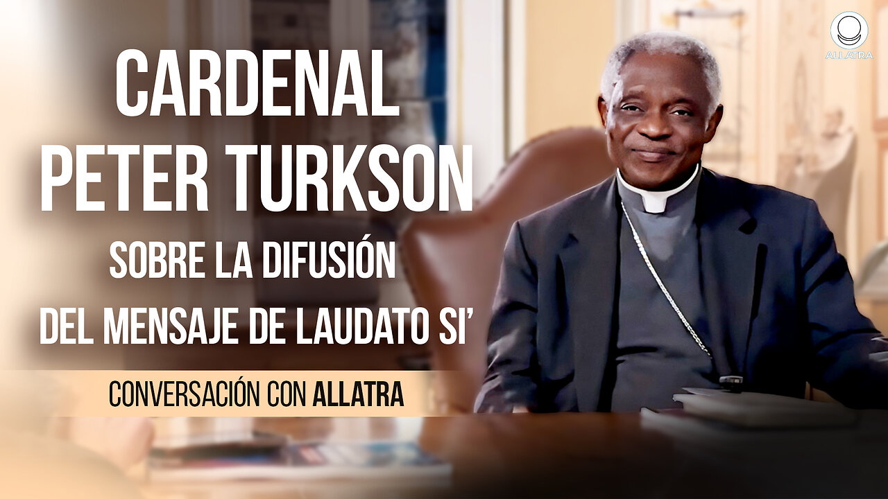 El cardenal Peter Turkson sobre la difusión del mensaje de Laudato Si’ | Conversación con ALLATRA
