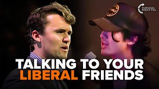 Charlie Kirk's Advice for Talking to LIBERAL Friends and Family 🔥