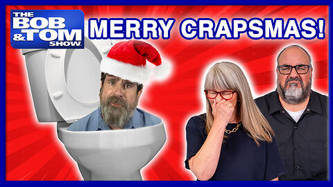 The REAL Cost of the 12 Days of Christmas + Ed Septic Sings! | The BOB & TOM Show