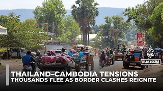 Thailand–Cambodia tensions: Thousands flee as border clashes reignite