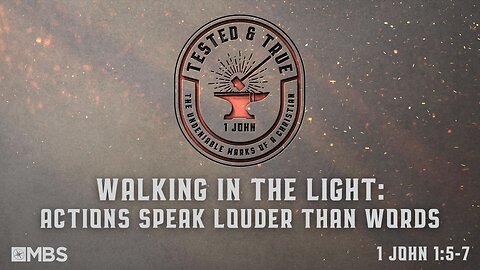 Walking in the Light: Actions Speak Louder Than Words | Men's Bible Study | Pastor Kellen Allen