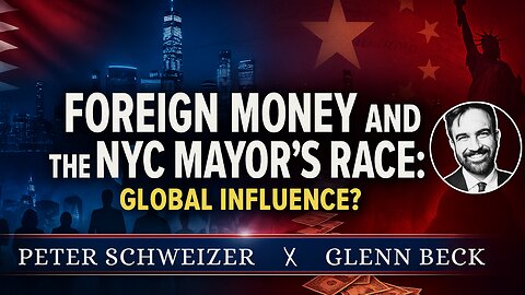 Zohran Mamdani's Foreign Influences // Peter Schweizer & Glenn Beck