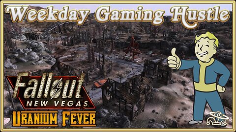 Weekday Gaming Hustle | Fallout New Vegas Uranium Fever | EP 1 | Entering the Apocalypse