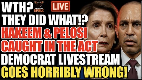 WTH!? THEY DID WHAT!? Hakeem and Pelosi Caught Doing ...!?! Democrat Livestream Goes Horrible Wrong!