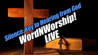 Silence: Key to Hearing from God - Sunday WordNWorship LIVE! B2T Ministries. Nov 9, 2025
