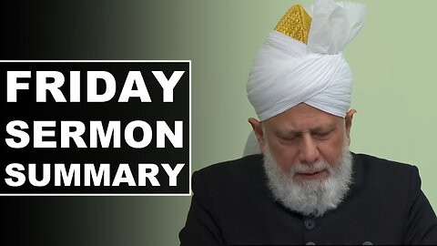 Huzoor's Friday Sermon Summary | 5 Dec 2025