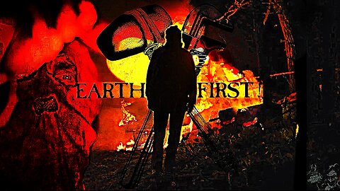 Earth First! ✊