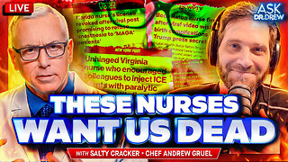 Salty Cracker: ICE, Clinton, Wayfair, Epstein & The Nurses Who Want Us Dead So Badly They Are Confessing It On TikTok And Losing Their Jobs w/ Chef Gruel – Ask Dr. Drew