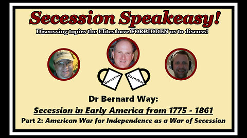 Secession in Early America 1775-1861: (2) American War for Independence as a War of Secession