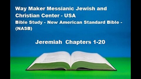 Bible Study - New American Standard Bible - NASB - Jeremiah 1-20