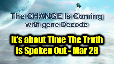 Gene Decode SHOCK DISCOVERY 3.28.25 - It’s about Time The Truth is Spoken Out!