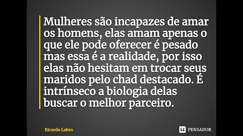 Mulheres, Incapazes de Amar!
