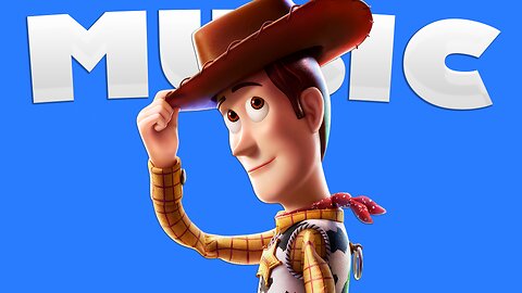 WOODY'S MUSIC | TOY STORY MUSIC