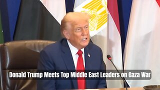 Donald Trump Meets Top Middle East Leaders on Gaza War