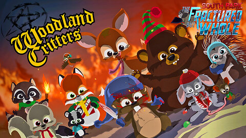 Woodland Christmas Critters From Hell! South Park The Fractured But Whole Part 19