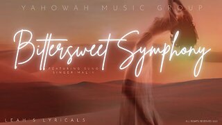 Bittersweet Symphony ~ LeahsLyricals ~ Cry of Freedom ~ Gibowr