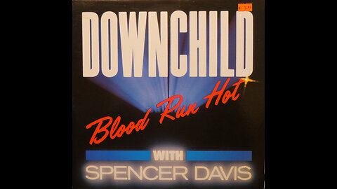 Downchild Blues Band - Blood Run Hot, With Spencer Davis (1981) [Complete LP]