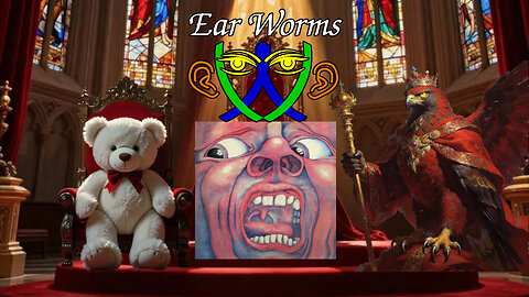Ear Worms 085 - King Crimson: In the Court of the Crimson King
