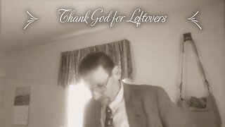 Thank God for Leftovers