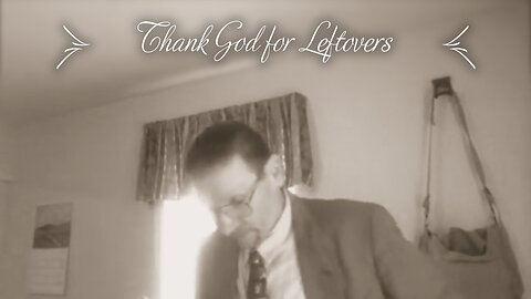 Thank God for Leftovers